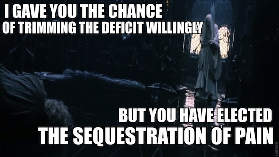 I gave you the chance of trimming the deficit willingly, but you have elected the sequestration of pain I gave you the chance of trimming the deficit willingly, but you have elected the sequestration of pain